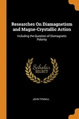 Cover of Researches on Diamagnetism and Magne-Crystallic Action