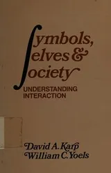 Cover of Symbols, selves, and society