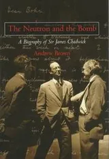 Cover of The neutron and the bomb