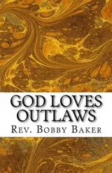 Cover of God Loves Outlaws