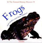 Cover of Frogs and Snakes and Their Relatives (Animal Close-ups)