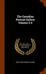 Cover of The Canadian Portrait Gallery Volume 3-4