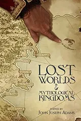 Cover of Lost Worlds & Mythological Kingdoms