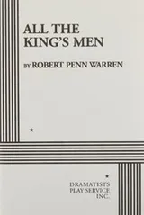 Cover of All the King's Men  - Acting Edition