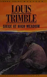 Cover of Thorndike British Favorites - Large Print - Siege At High Meadow