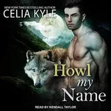 Cover of Howl My Name
