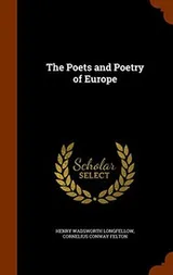 Cover of The Poets and Poetry of Europe