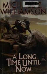 Cover of A long time until now