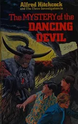 Cover of Alfred Hitchcock and the three investigators in The mystery of the dancing devil