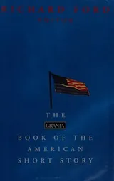 Cover of The Granta book of the American short story