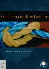 Cover of Combining work and welfare