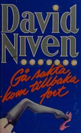 Cover of Gå sakta--kom tillbaka fort