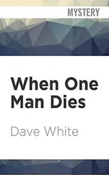 Cover of When One Man Dies