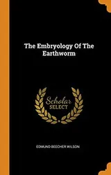 Cover of The Embryology of the Earthworm