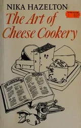 Cover of The art of cheese cookery