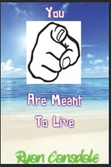 Cover of You Are Meant to Live