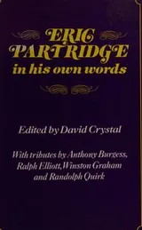 Cover of Eric Partridge in his own words