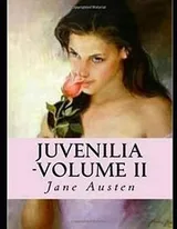 Cover of Juvenilia - Volume II Illustrated