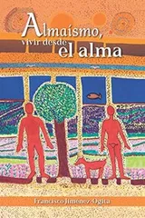 Cover of Almaísmo, vivir desde el alma