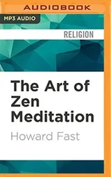 Cover of The art of Zen meditation