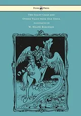 Cover of The Giant Crab and Other Tales from Old India - Illustrated by W. Heath Robinson