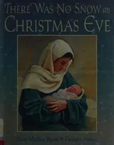 Cover of There was no snow on Christmas Eve