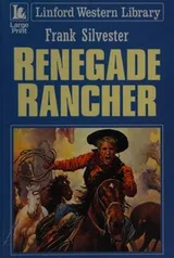 Cover of Renegade Rancher