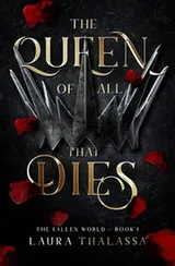 Cover of The Queen of All that Dies