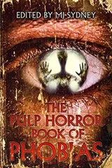 Cover of The Pulp Horror Book of Phobias