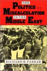 Cover of The politics of miscalculation in the Middle East