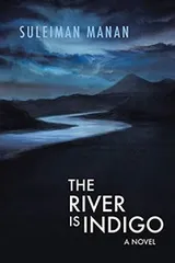 Cover of The River Is Indigo