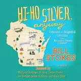 Cover of Hi-Ho Silver, Anyway Lib/E