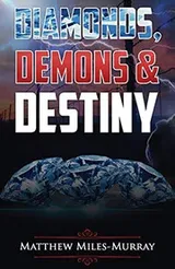 Cover of DIAMONDS, DEMONS & DESTINY