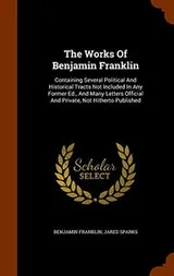 Cover of The Works Of Benjamin Franklin