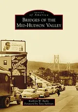 Cover of Bridges of the Mid-Hudson Valley