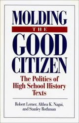 Cover of Molding the good citizen