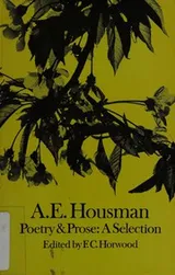 Cover of A. E. Housman: poetry and prose