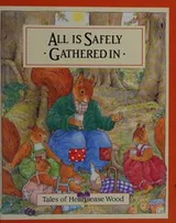 Cover of All is safely gathered in