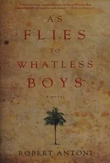 Cover of As Flies to Whatless Boys