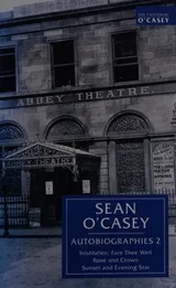 Cover of Sean O'Casey - Autobiographies