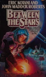 Cover of BETWEEN THE STARS