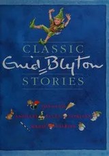 Cover of Classic Enid Blyton Stories