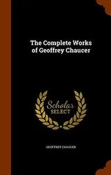 Cover of The Complete Works of Geoffrey Chaucer