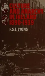 Cover of Culture and Anarchy in Ireland, 1890–1939