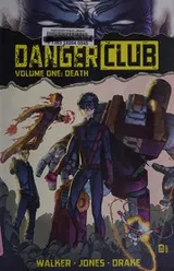 Cover of Danger Club Vol. 1