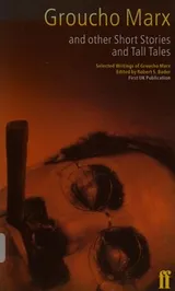 Cover of Groucho Marx and other short stories and tall tales