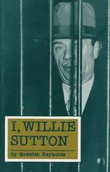 Cover of I, Willie Sutton