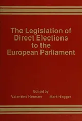 Cover of The Legislation of direct elections to the European Parliament