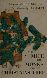 Cover of The mice, the monks and the Christmas tree