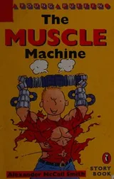 Cover of The Muscle machine